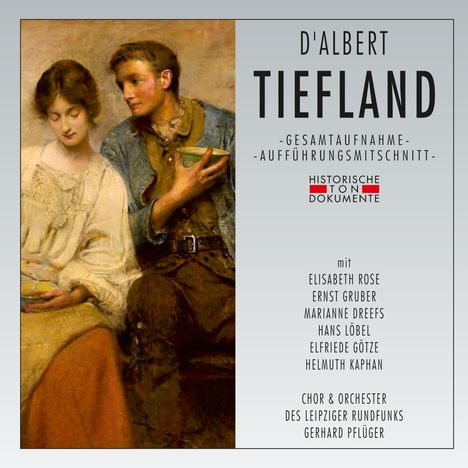 Eugen D'Albert (1864-1932): Tiefland, 2 CDs