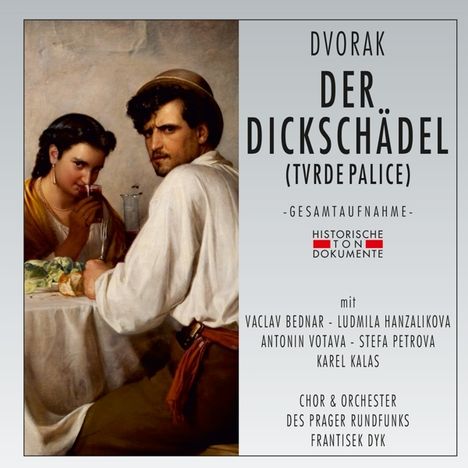 Antonin Dvorak (1841-1904): Der Dickschädel, 2 CDs