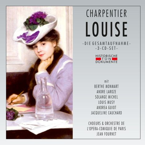 Gustave Charpentier (1860-1956): Louise, 3 CDs