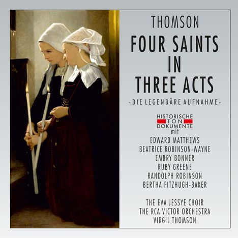 Virgil Thomson (1896-1989): Four Saints in three Acts (gekürzte Fassung), 2 CDs