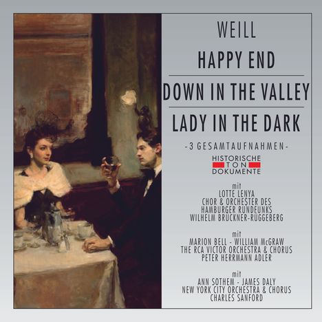 Kurt Weill (1900-1950): Happy End / Down in the Valley / Lady in the Dark, 2 CDs