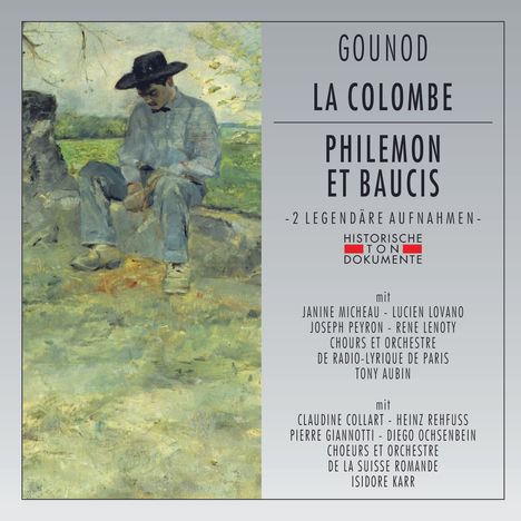 Charles Gounod (1818-1893): La Colombe (gekürzte Aufnahme) &amp; Philemon et Baucis (gekürzte Aufnahme), 2 CDs