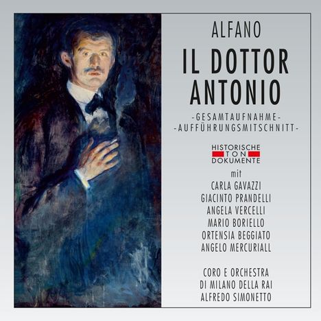 Franco Alfano (1875-1954): Il Dottor Antonio, 2 CDs