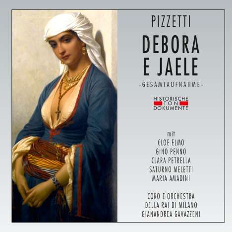 Ildebrando Pizzetti (1880-1968): Debora e Jaele, 2 CDs