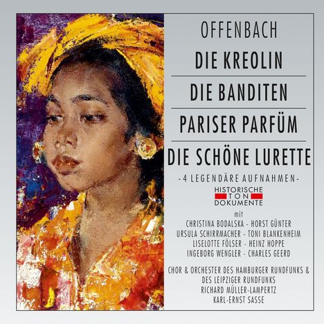 Jacques Offenbach (1819-1880): Die Kreolin / Die Banditen / Pariser Parfum / Die Schöne Lurette (gekürzte Aufnahmen), 2 CDs