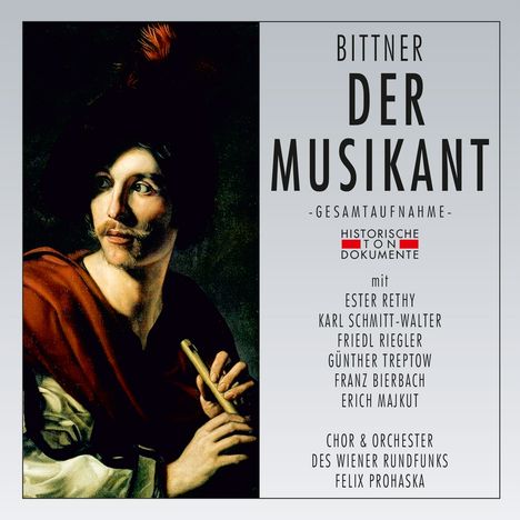 Julius Bittner (1874-1939): Der Musikant, 2 CDs