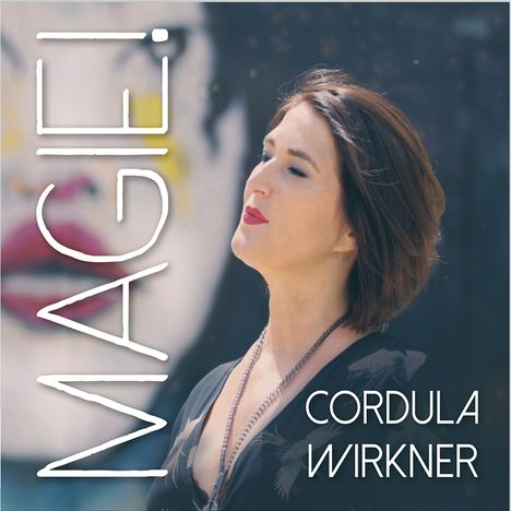 Cordula Wirkner: Magie!, CD