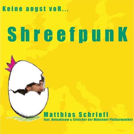 Matthias Schriefl (geb. 1981): Keine Angst vor Shreefpunk, CD