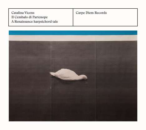 Catalina Vicens - Il Cembalo di Partenope (A Renaissance Harpsichord Tale), CD