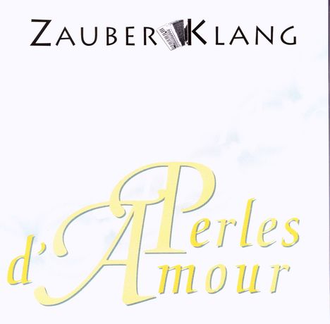 Zauberklang: Perles D'amour, CD