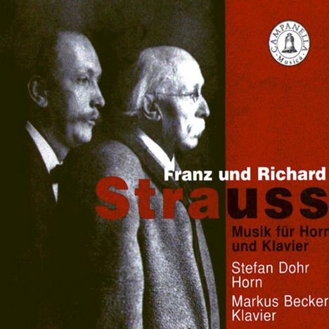Franz Strauss (1822-1905): Werke für Horn &amp; Klavier, CD