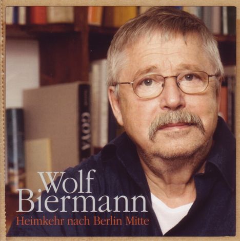 Wolf Biermann: Heimkehr nach Berlin Mitte, CD