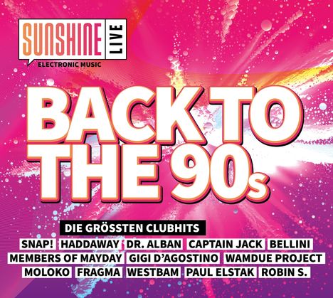 "Back to the 90s". Künstlernamen darunter: SNAP!, Haddaway, Dr. Alban, Captain Jack. Pinke, explosive Hintergrundgrafik.