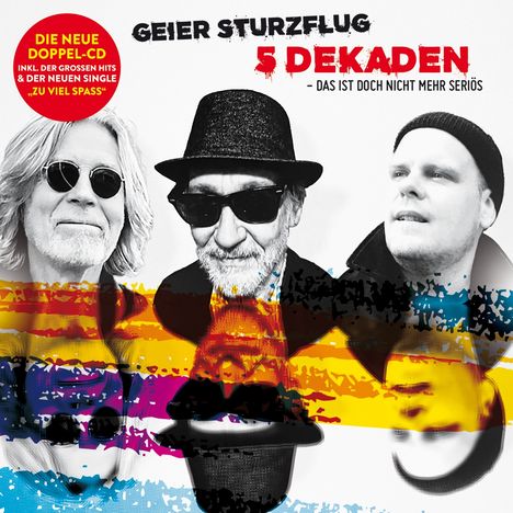 Geier Sturzflug: 5 Dekaden - Das ist doch nicht mehr seriös, 2 CDs