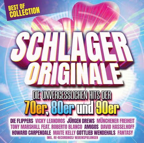 „Best of Collection. Schlager Originale – Die unvergesslichen Hits der 70er, 80er und 90er. Namen von Künstlern darunter.“ 