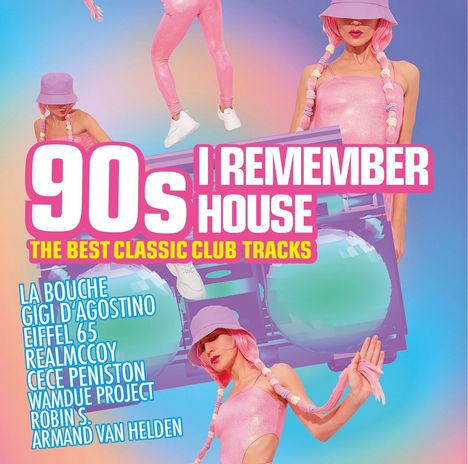 90s: I Remember House - The Best Classic Club Tracks, 2 CDs