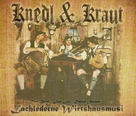 Knedl &amp; Kraut: Lachlederne Wirtshausmusi, CD