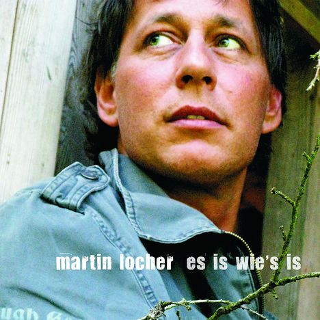 Martin Locher: Es is wie's is, CD