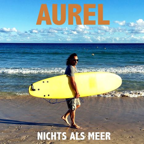 Aurel: Nichts als Meer, CD
