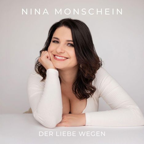 Nina Monschein: Der Liebe wegen, CD