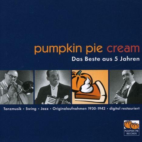 Pumpkin Pie Cream - Das Beste aus 5 Jahren, CD