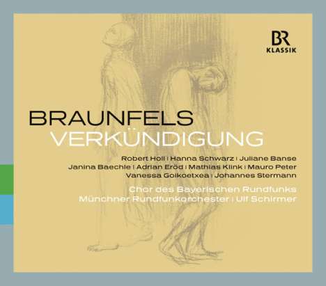 Walter Braunfels (1882-1954): Verkündigung op.50, 2 CDs