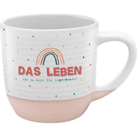 GRUSS &amp; CO Tasse Rillen, Motiv "Das Leben ist zu kurz für irgendwann", Diverse