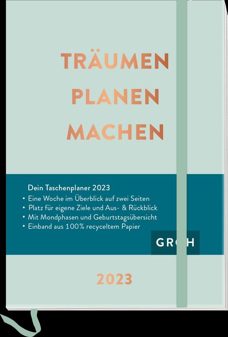 Groh Verlag: Träumen Planen Machen 2023 Terminplaner, Buch