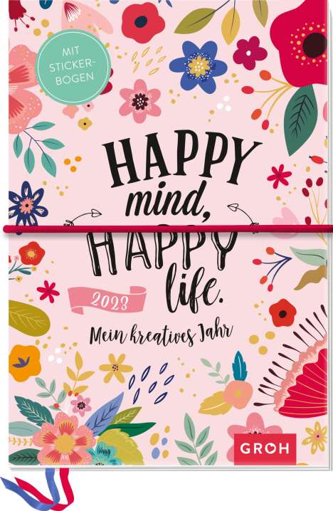 Groh Verlag: Happy mind, happy life. 2023, Buch