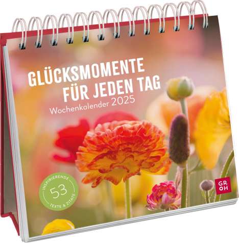 Kathrin Schmoll: Wochenkalender 2025: Glücksmomente für jeden Tag, Kalender