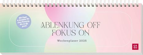Tischkalender 2025 quer: Ablenkung OFF - Fokus ON, Kalender