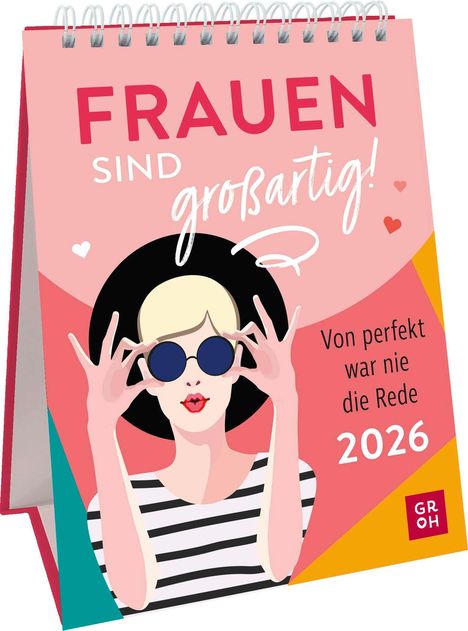 Wochenkalender 2026: Frauen sind großartig! Von perfekt war nie die Rede, Kalender