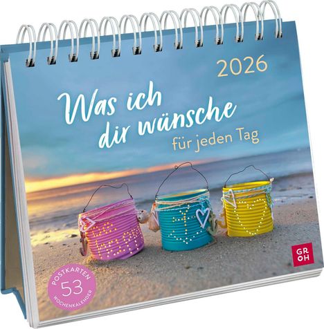 Postkartenkalender 2026: Was ich dir wünsche für jeden Tag, Kalender