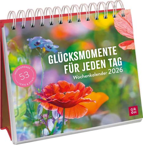 Wochenkalender 2026: Glücksmomente für jeden Tag, Kalender