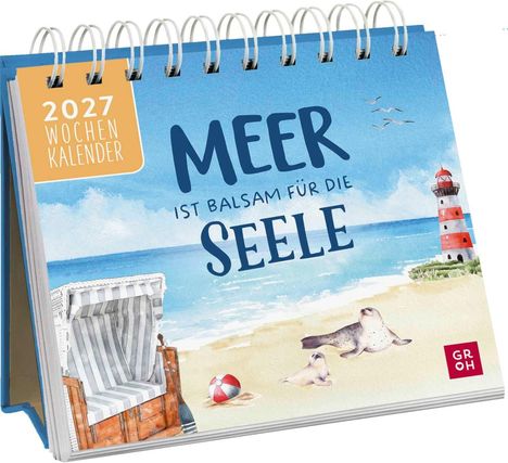 „2027 Wochenkalender; Meer ist Balsam für die Seele.“ Illustration mit Strand, Strandkorb, Leuchtturm und Robben.