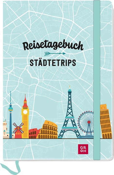 Text: "Reisetagebuch Städtetrips". Illustration mit Wahrzeichen wie Eiffelturm, Big Ben und Kolosseum vor einem Stadtplan.