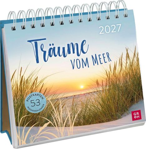 "Träume vom Meer 2027", Postkartenkalender mit 53 Wochen. Ein Sonnenuntergang am Strand mit Dünen und Gräsern.