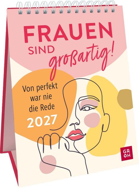 "Frauen sind großartig! Von perfekt war nie die Rede 2027." Illustration eines stilisierten Gesichts. Spiralblock.