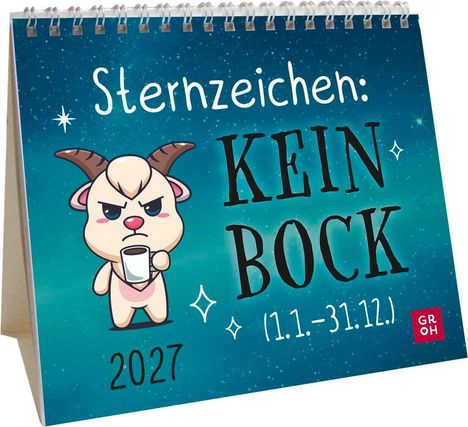 "Sternzeichen: KEIN BOCK (1.1.-31.12.) 2027." Illustration einer genervten Ziege mit Kaffeetasse.