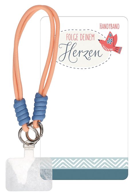 Text: "Folge deinem Herzen", "Handyband". Illustration: Rot-blauer Vogel. Objekt: Handyband in Rosa und Blau.