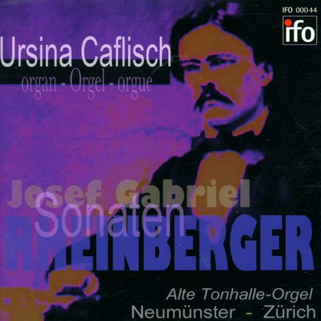 Josef Rheinberger (1839-1901): Orgelsonaten Nr.4,8,11, CD