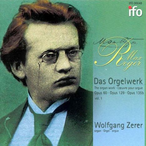 Max Reger (1873-1916): Das Orgelwerk Vol.1, CD