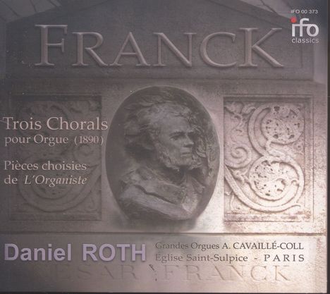 Cesar Franck (1822-1890): Choräle für Orgel Nr.1-3, CD