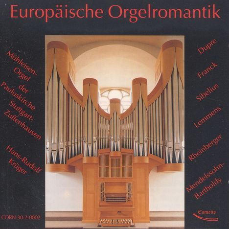 Hans Rudolf-Krüger - Europäische Orgelromantik, CD