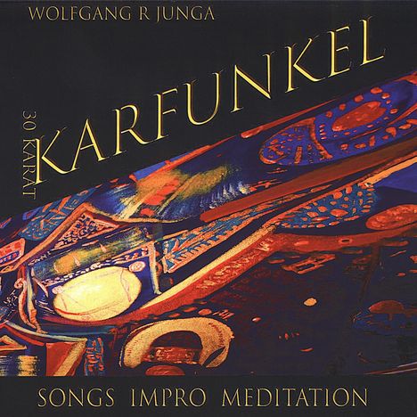 Wolfgang Junga: Karfunkel: 30 Karat, CD