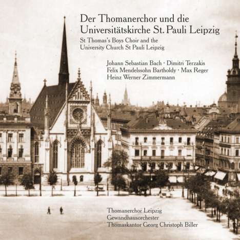 Der Thomanerchor &amp; die Universitätskirche St.Pauli Leipzig, CD
