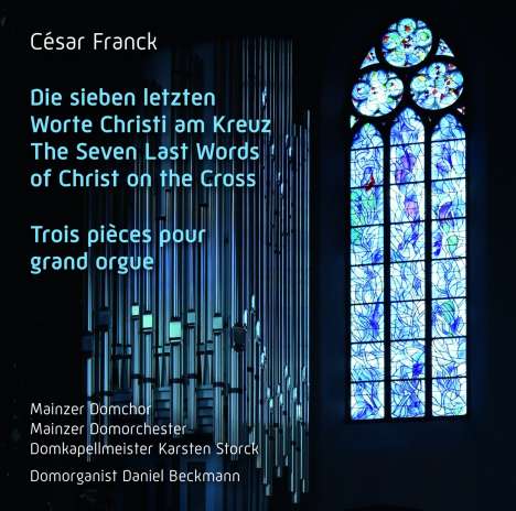 Cesar Franck (1822-1890): Die sieben letzten Worte Christi am Kreuz, CD