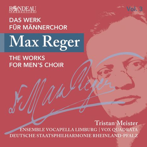 Max Reger (1873-1916): Das Werk für Männerchor Vol.3, CD