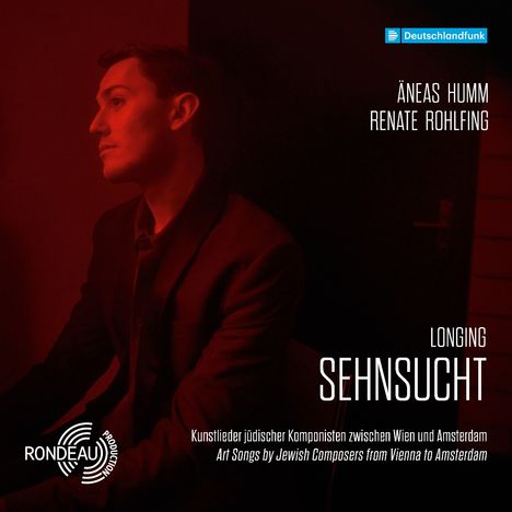 Äneas Humm - Sehnsucht (Kunstlieder jüdischer Komponisten zwischen Wien und Amsterdam), CD