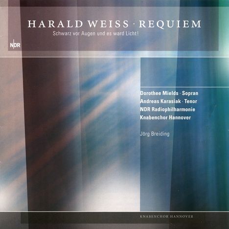 Harald Weiss (geb. 1949): Requiem "Schwarz vor Augen und es ward Licht!", 2 CDs